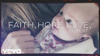 Brandon Heath - Faith Hope Love Repeat (Official Lyric Video) chords