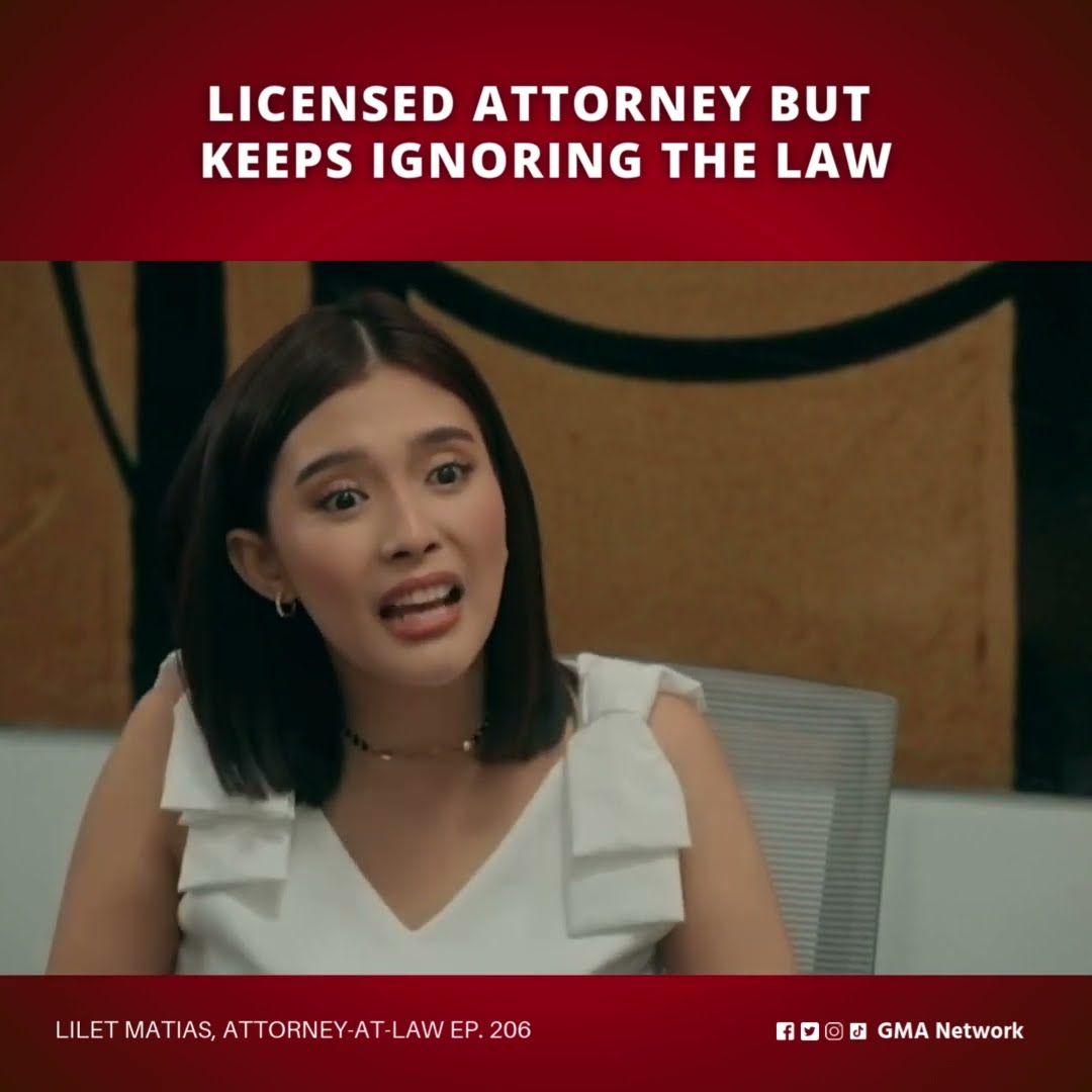 Lilet Matias, Attorney-at-Law: Licensed attorney but keeps ignoring the law! (Episode 206)