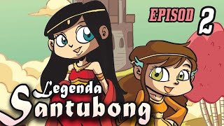Legenda Santubong - Episod 2