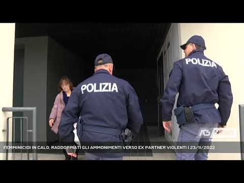 FEMMINICIDI IN CALO, RADDOPPIATI GLI AMMONIMENTI VERSO EX PARTNER VIOLENTI | 23/11/2022