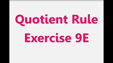 A2 Maths - Pure - Quotient Rule for Differentiation