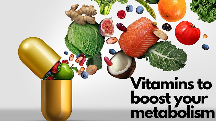 Vitamins that give you energy and speed up metabolism