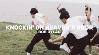 Bob Dylan – Knockin’ On Haven’s Door (Lyrics)