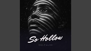 So Hollow - Solpulse