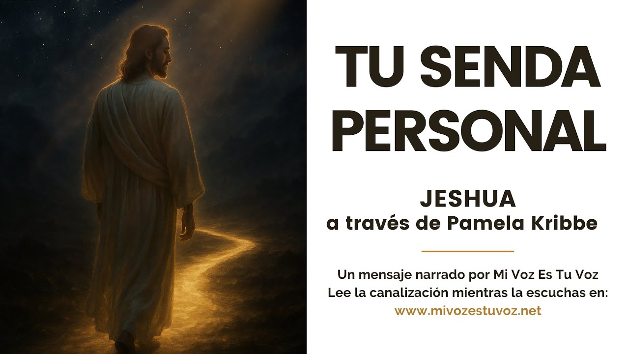 Tu senda personal - Jeshua y el regreso al alma | Canalizado por Pamela Kribbe