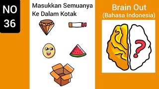Masukkan semuanya ke dalam kotak: kunci jawaban brain out
level/lvl/lv/no 36 terbaru (bahasa indonesia) pertanyaan out, cara
menyelesaikan s...