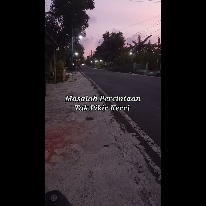 STORY WA APA KABAR WONG SENG TAU TAK SAYANG