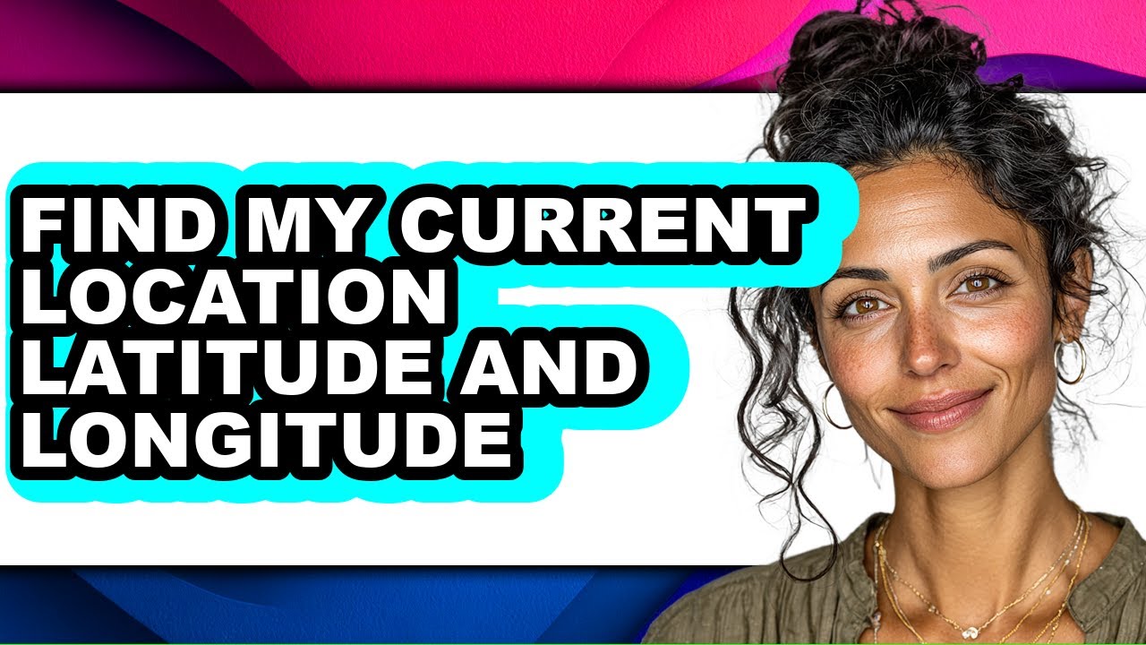 How to Find My Current Location Latitude and Longitude (only Way) - YouTube