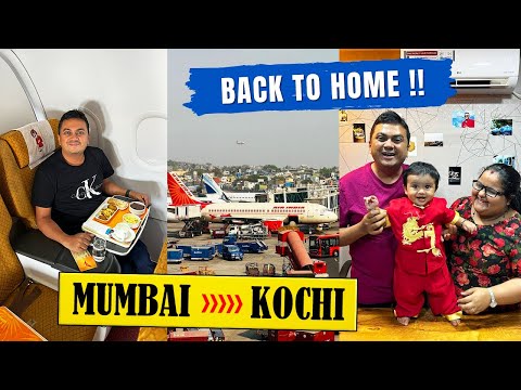 Back to home after Singapore Trip, Mumbai to Kochi on Air India | First Time Bad Experience