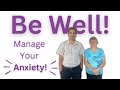 Manage your anxiety with be well program  atn access