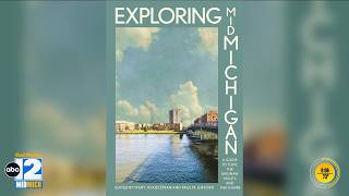 Exploring Mid Michigan: A Guide to Flint, The Saginaw Valley, and The Thumb