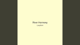 River Harmony