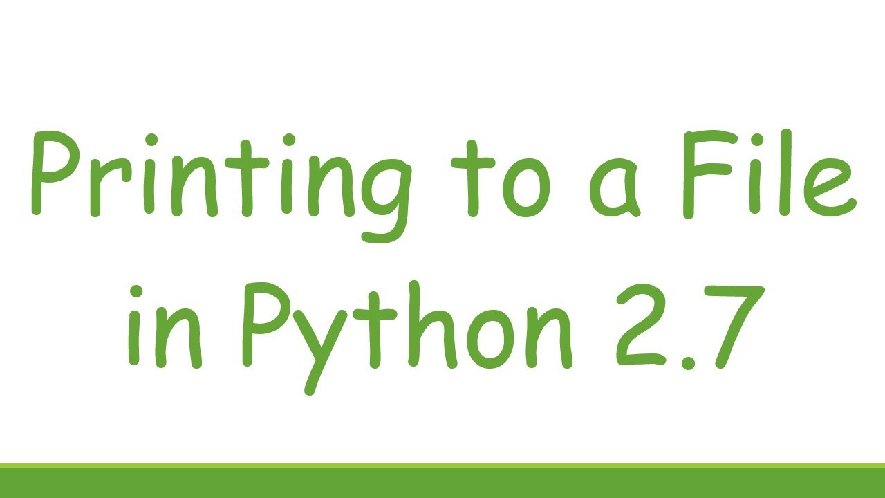 Printing to a File in Python 2.7 - YouTube