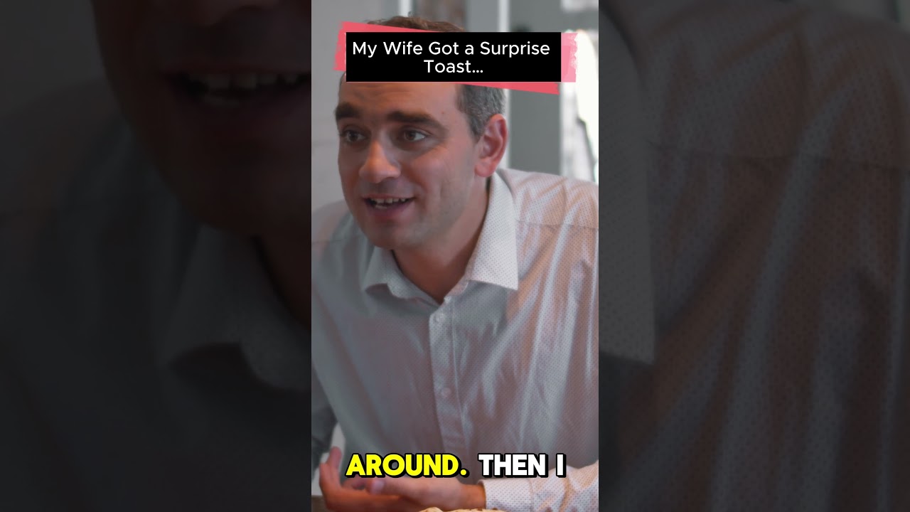 My Wife Got a Surprise Toast… 