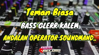 Vignette de la vidéo "CEK SOUND TEMAN BIASA PALING GLERR ANDALAN OPERATOR SOUND..."