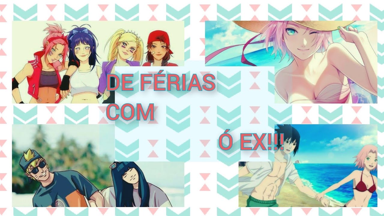 De férias com O ex! (#1)  #sasusaku #naruhina