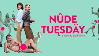 Nude Tuesday - Official Trailer