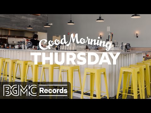 THURSDAY MORNING JAZZ: Happy Summer Bossa Nova & Jazz Music