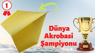 Akrobasi Şampiyonu Kağıt Uçak  Nasıl Yapılır? /Kağıttan Uçak Yapımı Enleri