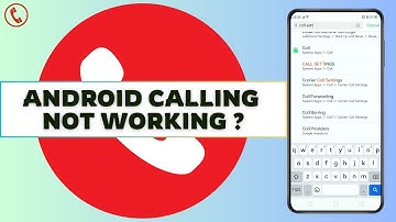 (SOLVED) Android Calling Not Working I Can