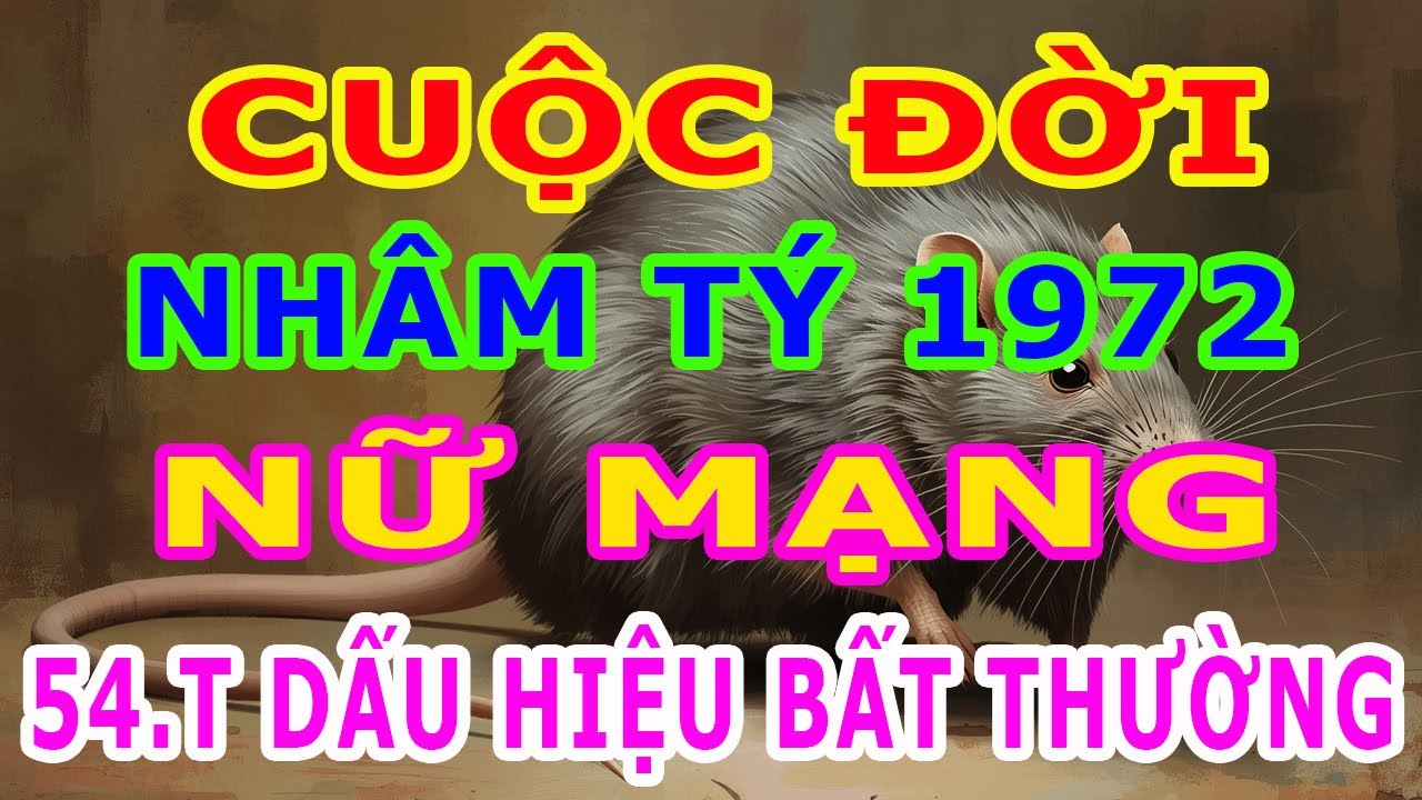 Tử Vi Trọn Đời Nữ MẠNG Tuổi Nhâm Tý 1972, Từ 54 Tuổi Về Sau Như Thế Nào