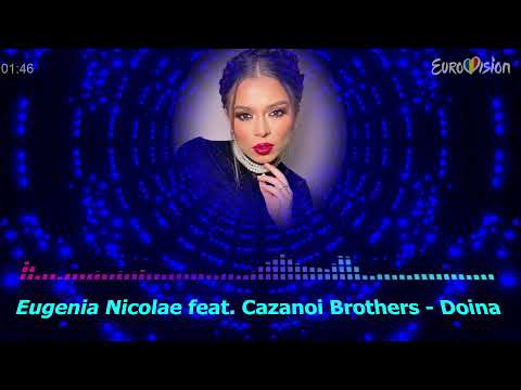 Eugenia Nicolae feat Cazanoi Brothers - Doina (Eurovision Romnia 2022 ? audio)