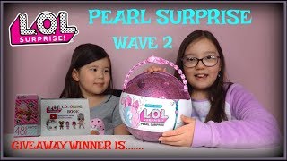 Opening L.O.L Pearl Surprise Wave 2 - Giveaway winner announced