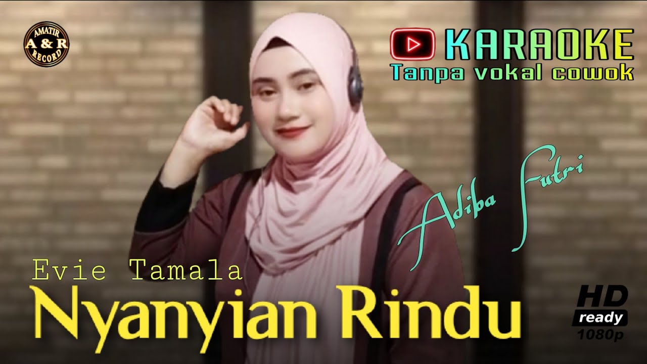 Nyanyian rindu - Karaoke duet  Tanpa vokal cowok || Evie Tamala