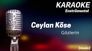 Karaoke Ceylan Köse Gözlerin