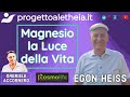 Egon Heiss : Magnesio la Luce della Vita