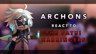 Archons react to the Fatui Harbingers || 1/? || RoseGacha