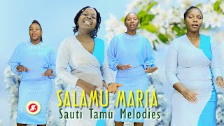 Salamu Maria - Marcus Mtinga | Sauti Tamu Melodies