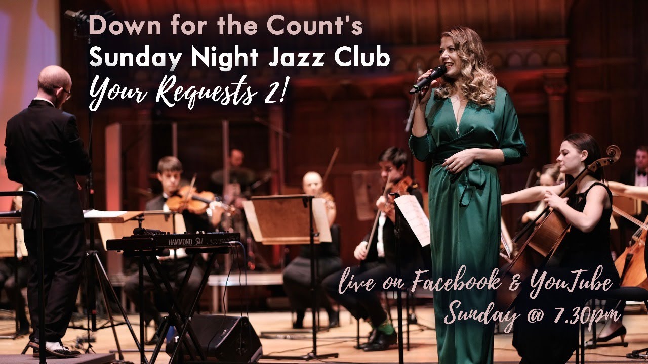 Down for the Count's Sunday Night Jazz Club: Your Requests 2!