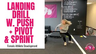 Speed & Agility- Push Landing Drill + Pivot + Sprint
