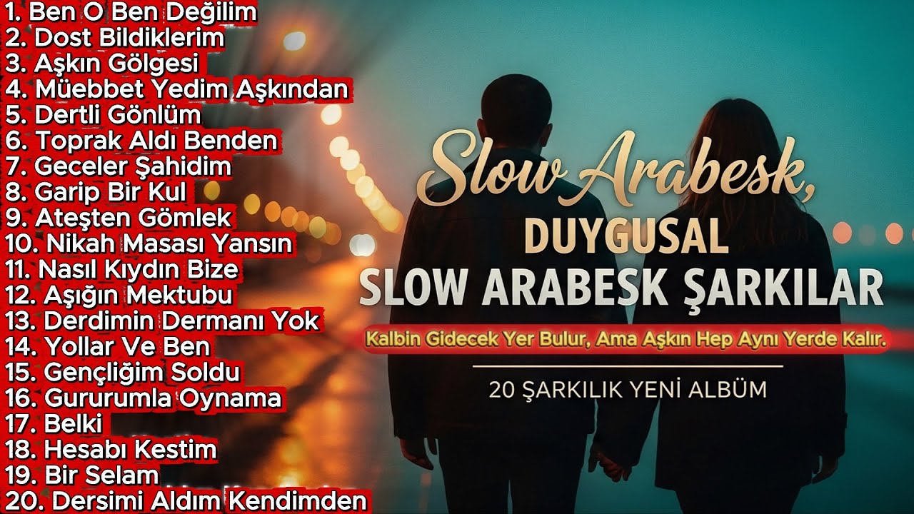 Yeni 20 Şarkılık Full Duygusal Albüm - Türkçe Arabesk Şarkılar