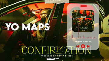 Yo maps - Confirmation ft IYANYA (Official Audio)