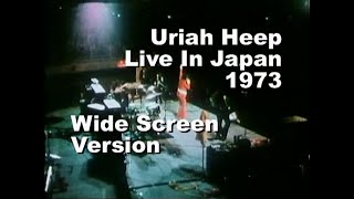 Uriah Heep 1973 Live In Japan. Wide Screen Version.