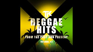 Download Lagu REGGAE HITS | FROM THE PAST AND THE PRESENT | VOLUME #2 MP3