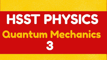 HSST PHYSICS online coaching|quantum mechanics|previous year questions and answer key|mcq|3