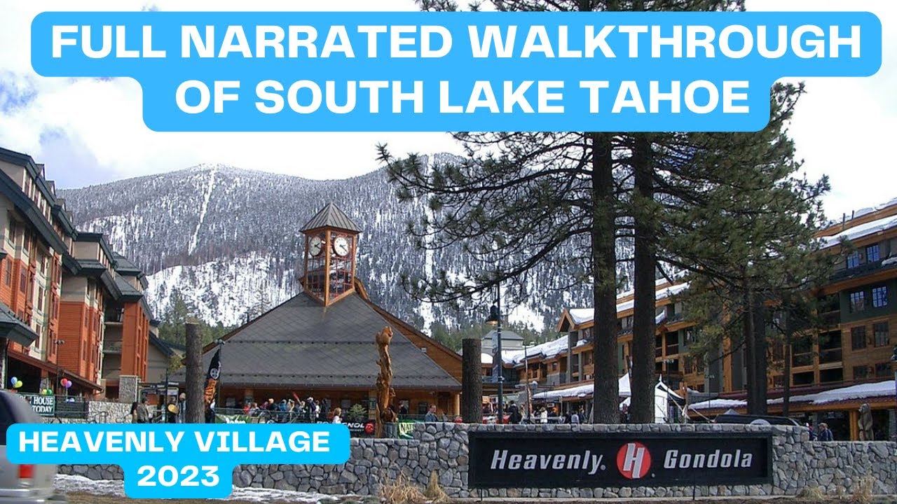 FULL Narrated Walkthrough Of SOUTH LAKE TAHOE Heavenly Village 2023 full-narrated-walkthrough-of-south-lake-tahoe-heavenly-village-2023