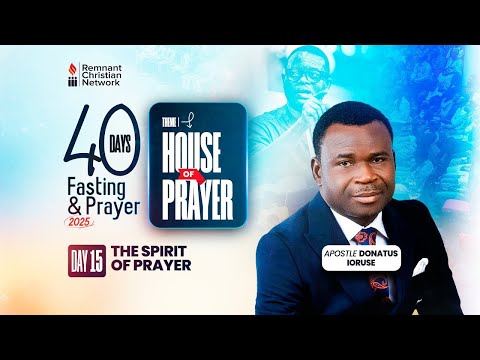 THE SPIRIT OF PRAYER  - APOSTLE DONATUS IORUSE