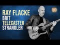 Ray Flacke - Brit Telecaster Strangler - Ask Zac 62