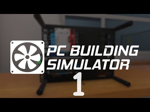 Видео: PC Building Simulator ➤ Начинаем чинить ПК [ Часть 1 ]