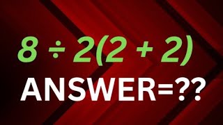 8÷2(2+2) || can you solve this | 90% fail 