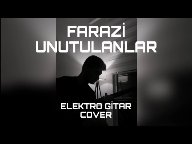 Farazi-Unutulanlar | Orijinal Elektro Gitar Cover | Emre Ürgün