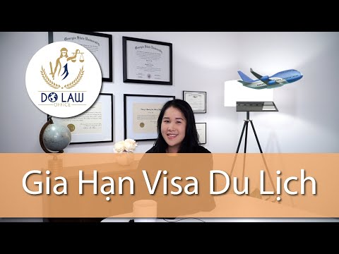 Video: Cách Gia Hạn Visa Du Lịch