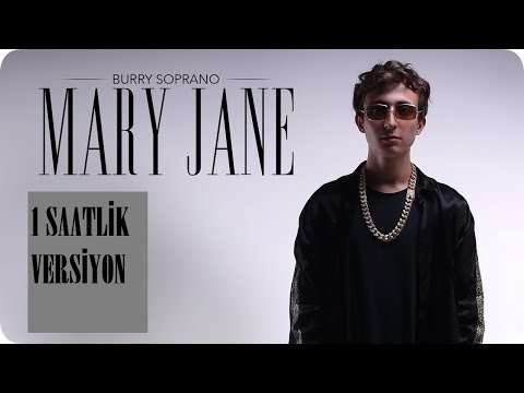 Burry Soprano-Marry Jane-1 saat