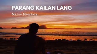 Parang Kailan Lang  (Lyric Video) Maine Mendoza