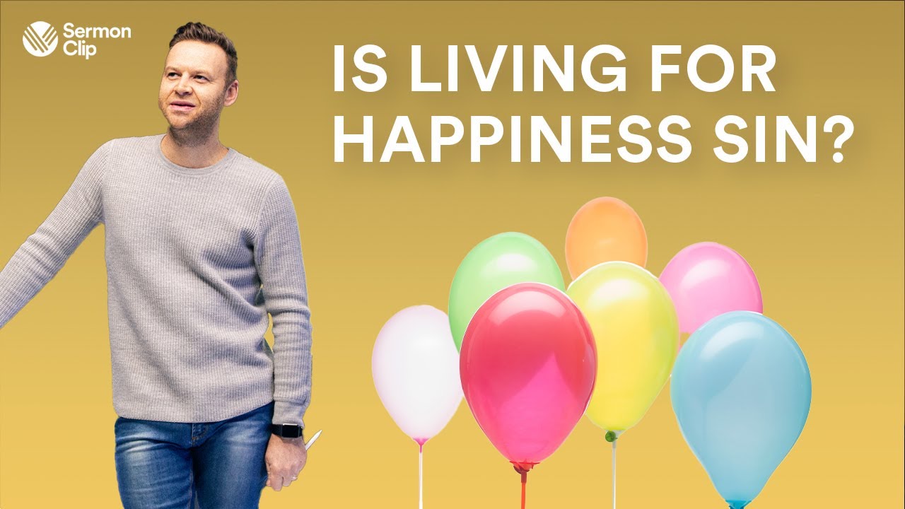 Is Living For Happiness Sin? | Mark Clark