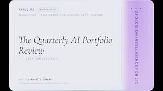 AI Decision Intelligence for Leaders: The Quarterly AI Portfolio Review